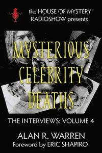 bokomslag Mysterious Celebrity Deaths: The Interviews