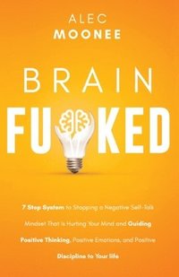 bokomslag Brain Fu*ked