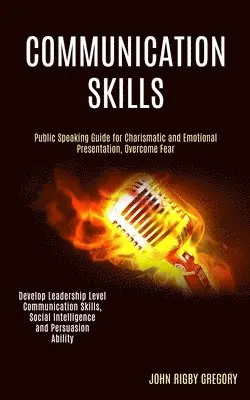 John Rigby Gregory - Communication Skills, Häftad. Tillgänglighet: Lägg i varukorg