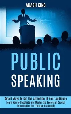 Akash King - Public Speaking, Häftad. Tillgänglighet: Lägg i varukorg