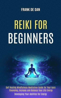 Reiki for Beginners 1