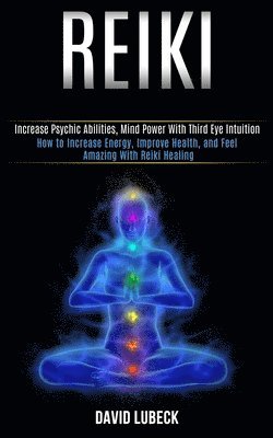 David Lubeck - Reiki, Häftad. Tillgänglighet: Lägg i varukorg