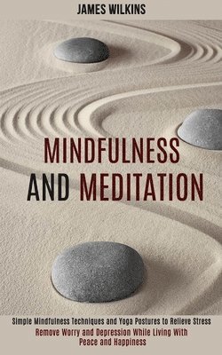 Mindfulness and Meditation 1