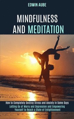 Mindfulness and Meditation 1