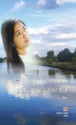 Bng Cu Chm N&#7893;i (hard cover) 1