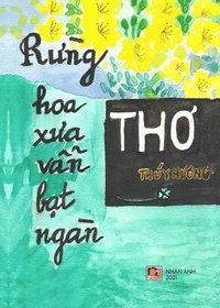 bokomslag R?ng Hoa X?a V?n B?t Ngàn