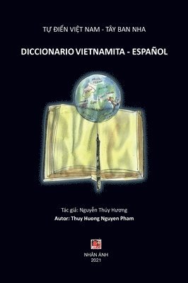 bokomslag T&#7921; &#272;i&#7875;n Vi&#7879;t Nam - Ty Ban Nha (DICCIONARIO VIETNAMITA - ESPANOL)