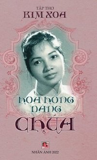 bokomslag Hoa H&#7891;ng Dng Cha (hard cover)