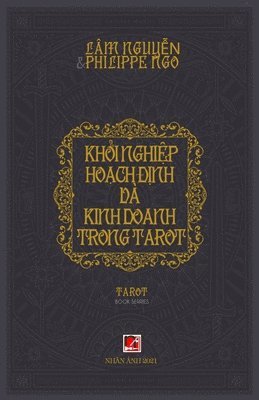 Khởi Nghiệp, Hoạch Định Và Kinh Doanh Trong Tarot