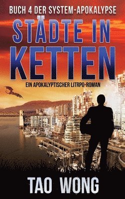 Tao Wong - Städte in Ketten, Inbunden