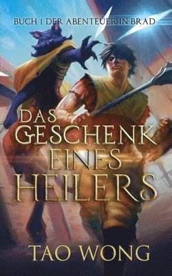Tao Wong - Geschenk eines Heilers, Häftad