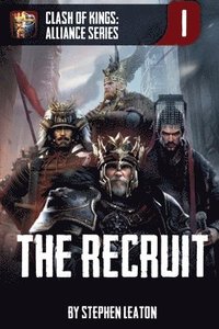 bokomslag The Recruit: Clash of Kings: Alliance Series: Book One