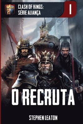 O Recruta: Clash of Kings: Série Aliança: Livro 1 1