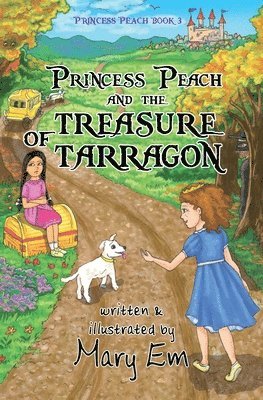 Mary Em - Princess Peach and the Treasure of Tarragon: a Princess Peach story, Häftad