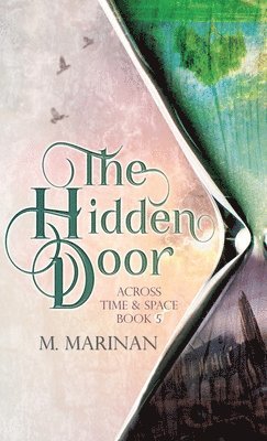 M. Marinan - The Hidden Door (hardcover), Inbunden