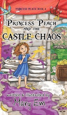 Mary Em - Princess Peach and the Castle Chaos (hardcover), Inbunden
