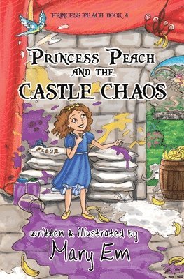 Mary Em - Princess Peach and the Castle Chaos: A Princess Peach story, Häftad