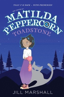 Jill Marshall - The Legend of Matilda Peppercorn: Toadstone, Häftad