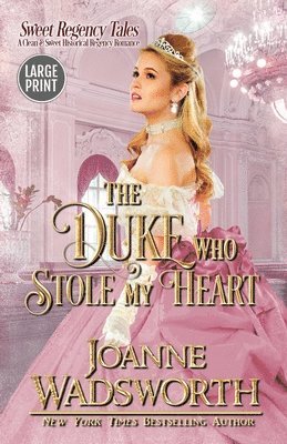 Joanne Wadsworth - Duke Who Stole My Heart, Häftad