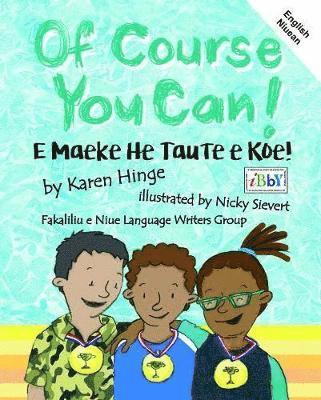 Karen Hinge - Of Course You Can/ E Maeke He Taute e Koe: English and Niuean, Häftad