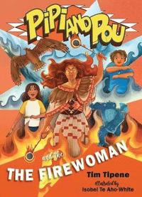 bokomslag Pipi and Pou and the Fire Woman: 6