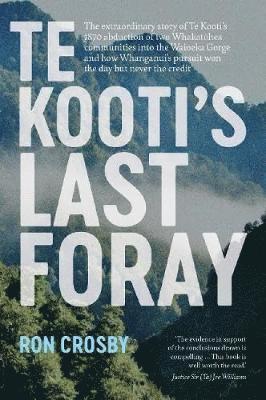 Te Kooti's Last Foray 1