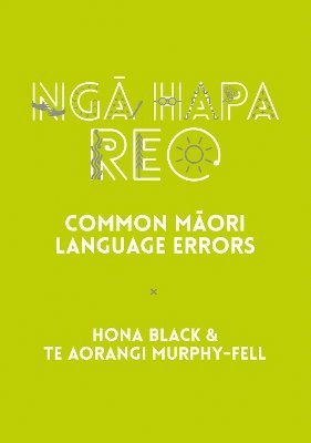 Hona Black, Te Aorangi Murphy-Fell - Nga Hapa Reo, Häftad