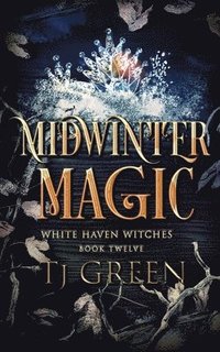 bokomslag Midwinter Magic (Whatehaven Witches Book 12)