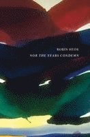 Robin Hyde - Nor the Years Condemn, Häftad