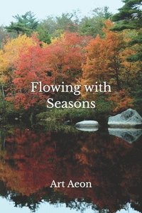 bokomslag Flowing with Seasons