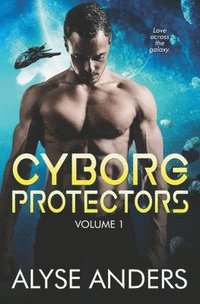 bokomslag Cyborg Protectors Vol 1