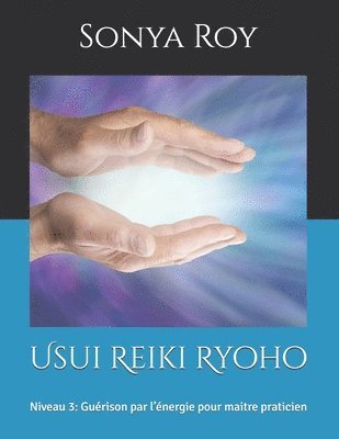 Sonya Roy, Johanne Goyette - Usui Reiki Ryoho, Häftad