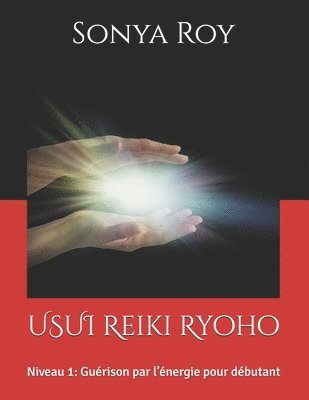 Sonya Roy, Johanne Goyette - USUI Reiki Ryoho, Häftad