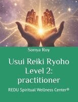 Sonya Roy - Usui Reiki Ryoho Level 2, Häftad