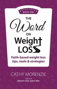 bokomslag Word On Weight Loss - Book One