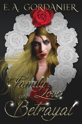 Family Love and Betrayal 1