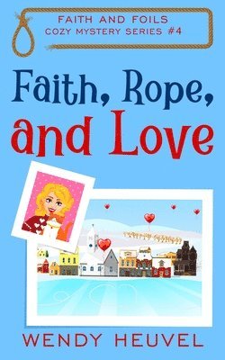 Faith, Rope, and Love 1