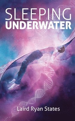 Laird Ryan States - Sleeping Underwater, Häftad