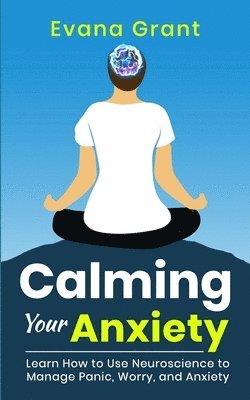 Calming Your Anxiety 1