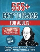 bokomslag 555+ Cryptograms For Adults Large Print