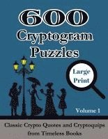 bokomslag 600 Cryptogram Puzzles Large Print Vol. 1