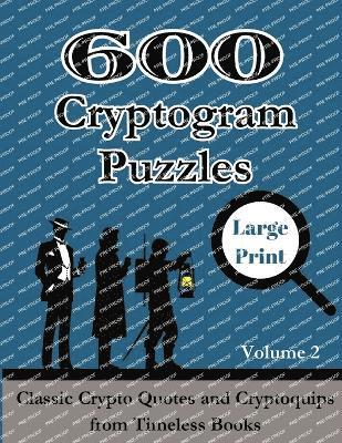 bokomslag 600 Cryptogram Puzzles Large Print Vol. 2