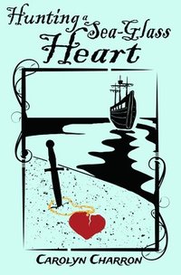 bokomslag Hunting a Sea-Glass Heart