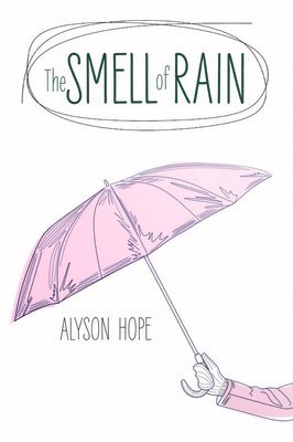 Alyson Hope - Smell of Rain, Häftad