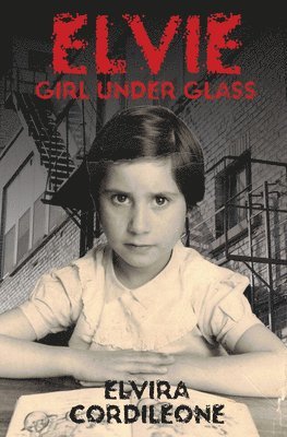 bokomslag Elvie, Girl Under Glass