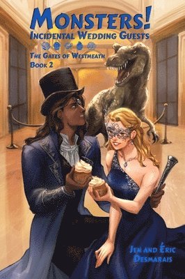 Jen Desmarais, Éric Desmarais - Monsters! Incidental Wedding Guests, Häftad