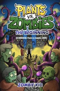 bokomslag Plants vs Zombies The Beginning