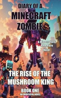 bokomslag Diary of a Minecraft Zombie