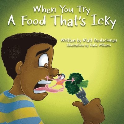 When You Try a Food That's Icky