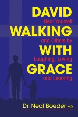 David Walking with Grace 1